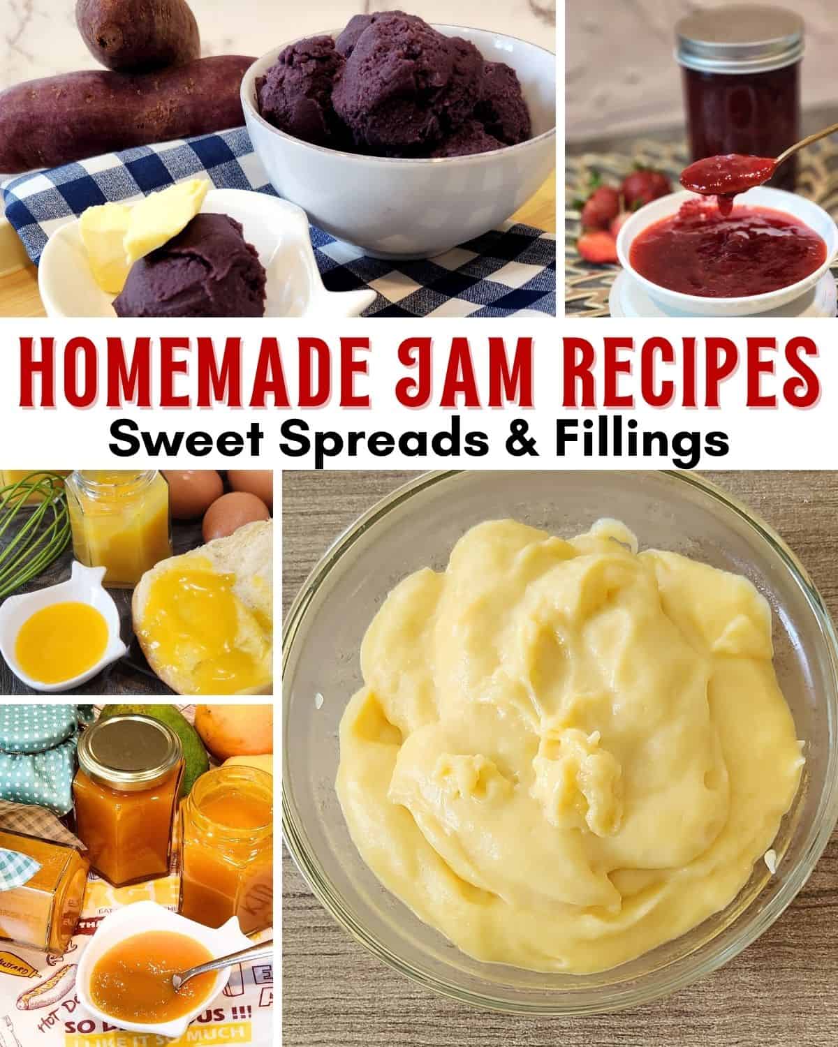 A photo collage of homemade jam recipes, sweet spreads, and fillings.